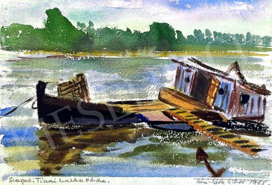 For sale Turi Tóth, Tibor - Szeged, Tisza fishing boat 1965  's painting