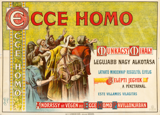  Munkácsy Mihály - Ecce Homo festményének korabeli bemutató plakátja, 1896 | 75. Őszi aukció aukció / 226 tétel